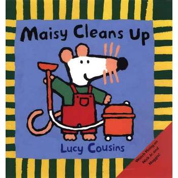 Maisy Cleans Up - by  Lucy Cousins (Paperback)