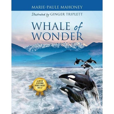 Whale of Wonder - by  Marie-Paule Mahoney (Paperback)