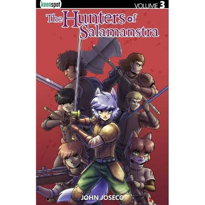 The Hunters of Salamanstra Vol. 3 - by  John Joseco (Paperback)