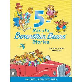 Berenstain Bears: 5-Minute Berenstain Bears Stories - by Mike Berenstain (Hardcover)