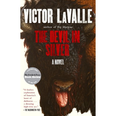 The Devil in Silver - (The Lavalle Quartet) by  Victor Lavalle (Paperback)