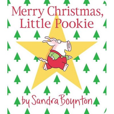 Merry Christmas, Little Pookie - (Little Pookie) by Sandra Boynton (Hardcover)