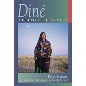 Diné - by  Peter Iverson (Paperback) - 1 of 1