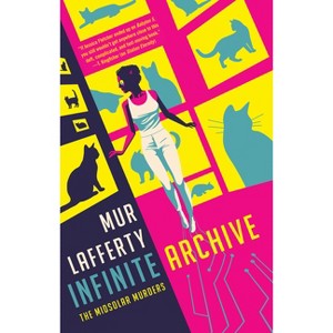 Infinite Archive - (The Midsolar Murders) by  Mur Lafferty (Paperback) - 1 of 1