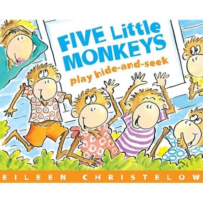 Five Little Monkeys Play Hide-And-Seek - (Five Little Monkeys Story) by  Eileen Christelow (Paperback)