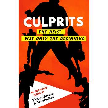 Culprits - by  Brett Battles & Jessica Kaye & Zoë Sharp & Gary Anthony Haywood & Joe Clifford & Manuel Ramos & David Corbett (Paperback)