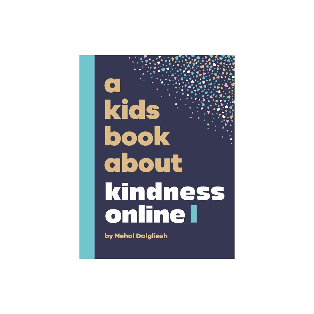 A Kids Book About Kindness Online - by Nehal Dalgliesh (Hardcover)