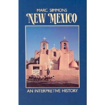 New Mexico - (Interpretive History) by  Marc Simmons (Paperback)