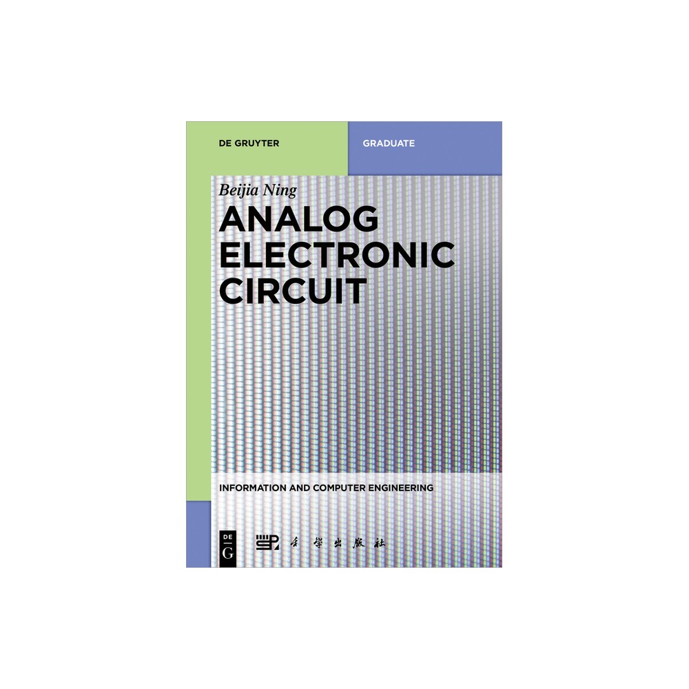 Analog Electronic Circuit - (Information and Computer Engineering) by Beijia Ning (Paperback)