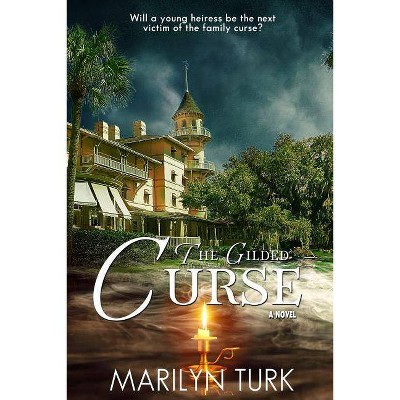 The Gilded Curse - (Suspicious Shores) by  Marilyn Turk (Paperback)