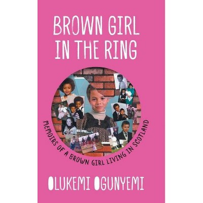 Brown Girl in the Ring - by  Olukemi Ogunyemi (Hardcover)