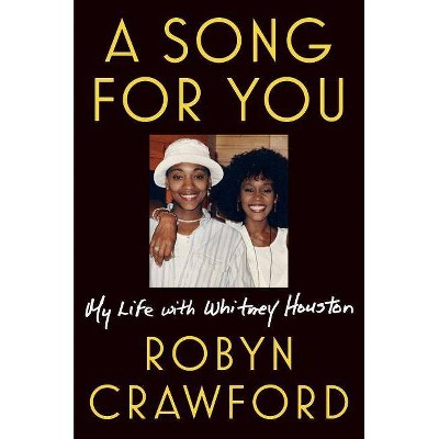 A Song for You - by Robyn Crawford