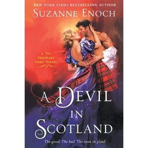 Devil in Scotland - (No Ordinary Hero) by  Suzanne Enoch (Paperback) - 1 of 1