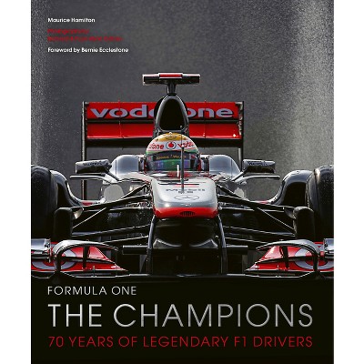 Formula One: The Champions - by  Maurice Hamilton (Hardcover)