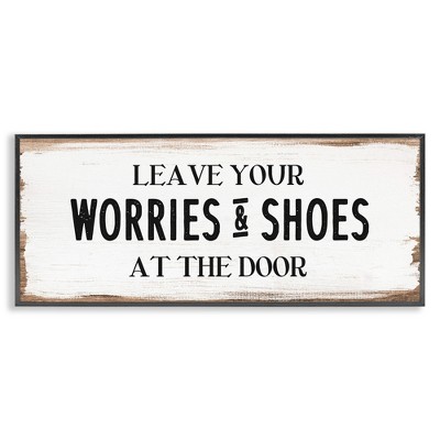 Stupell Industries Worries & Shoes At Door Phrase, 30" x 13"