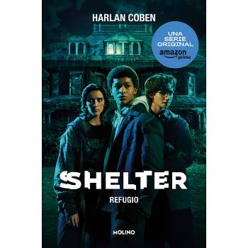 Shelter: Refugio / Shelter: A Mickey Bolitar Novel - by  Harlan Coben (Paperback)