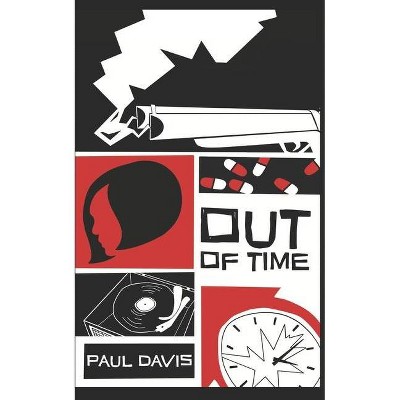 Out Of Time - by  Paul Davis (Paperback)