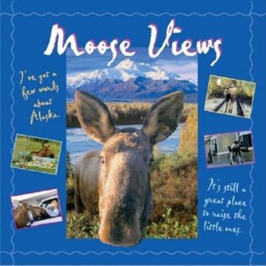 Moose Views - by  Tricia Brown (Paperback) - 1 of 1