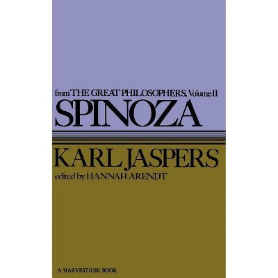Spinoza - (Great Philosophers) by  Karl Jaspers (Paperback)