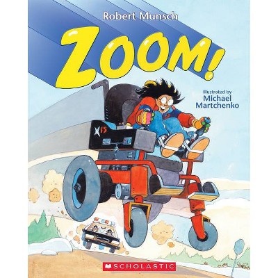 Zoom! - by  Robert Munsch (Paperback)