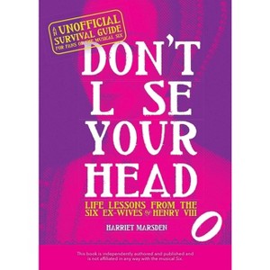Don't Lose Your Head - by  Harriet Marsden (Hardcover) - 1 of 1