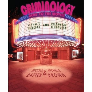 Criminology Goes to the Movies - by  Nicole Rafter & Michelle Brown (Paperback) - 1 of 1