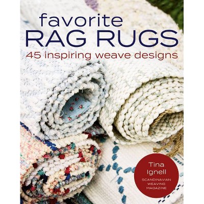 Favorite Rag Rugs - by  Tina Ignell (Paperback)