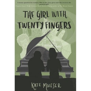 The Girl with Twenty Fingers - by  Kate Mueser (Paperback) - 1 of 1