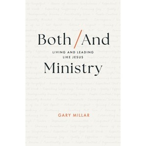 Both/And Ministry - by  Gary Millar (Paperback) - 1 of 1