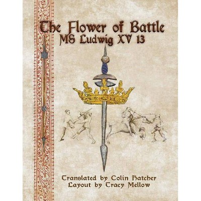 The Flower of Battle - (Paperback)