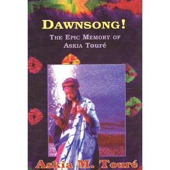 Dawnsong! - by  Askia Toure (Paperback)