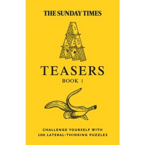 The Sunday Times Teasers Book 1 - (Sunday Times Puzzle Books) by  The Times Mind Games (Paperback) - 1 of 1