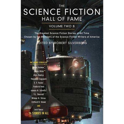 The Science Fiction Hall of Fame, Volume Two B - (SF Hall of Fame) by  Ben Bova (Paperback)