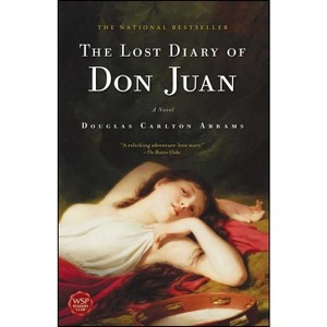 The Lost Diary of Don Juan - by  Douglas Carlton Abrams (Paperback) - 1 of 1