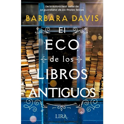 El Eco de Los Libros Antiguos - by  Barbara David (Paperback)