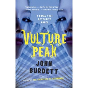 Vulture Peak - (Royal Thai Detective Novels) by  John Burdett (Paperback) - 1 of 1
