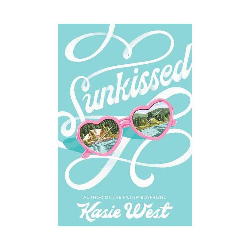 Sunkissed - by  Kasie West (Paperback), 1 of 2