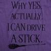 Womens Why Yes I Can Drive A Stick Funny Halloween Witch Sarcastic Cute T shirt - Crazy Dog Women's T Shirt - 2 of 4