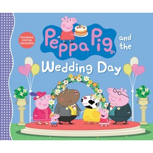 Peppa Pig and the Wedding Day - by  Candlewick Press (Hardcover) - 1 of 1