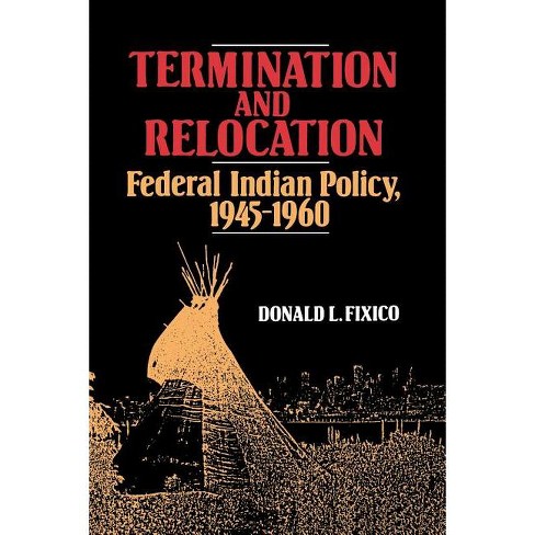 Termination and Relocation - by  Donald L Fixico (Paperback) - image 1 of 1