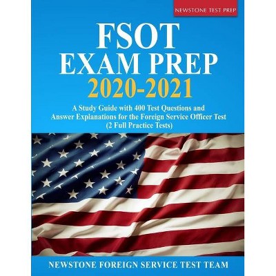 FSOT Exam Prep 2020-2021 - by  Newstone Foreign Service Test Team (Paperback)