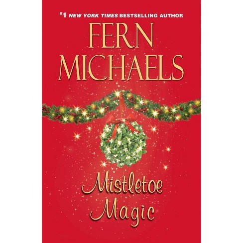 Mistletoe Magic - by Fern Michaels (Paperback) - image 1 of 1