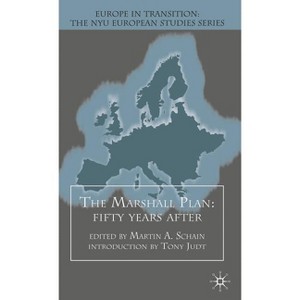 The Marshall Plan: Fifty Years After - (Europe in Transition: The NYU European Studies) by  Na Na (Hardcover) - 1 of 1