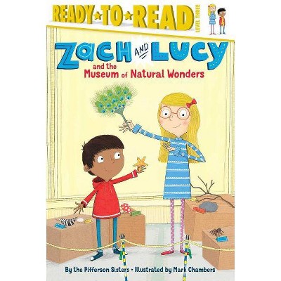 Zach and Lucy and the Museum of Natural Wonders - by  The Pifferson Sisters (Paperback)