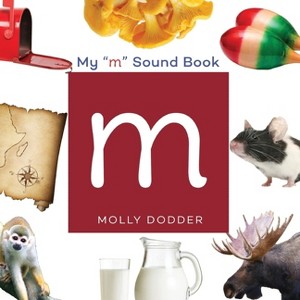My M Sound Book - by  Molly Dodder (Paperback) - 1 of 1