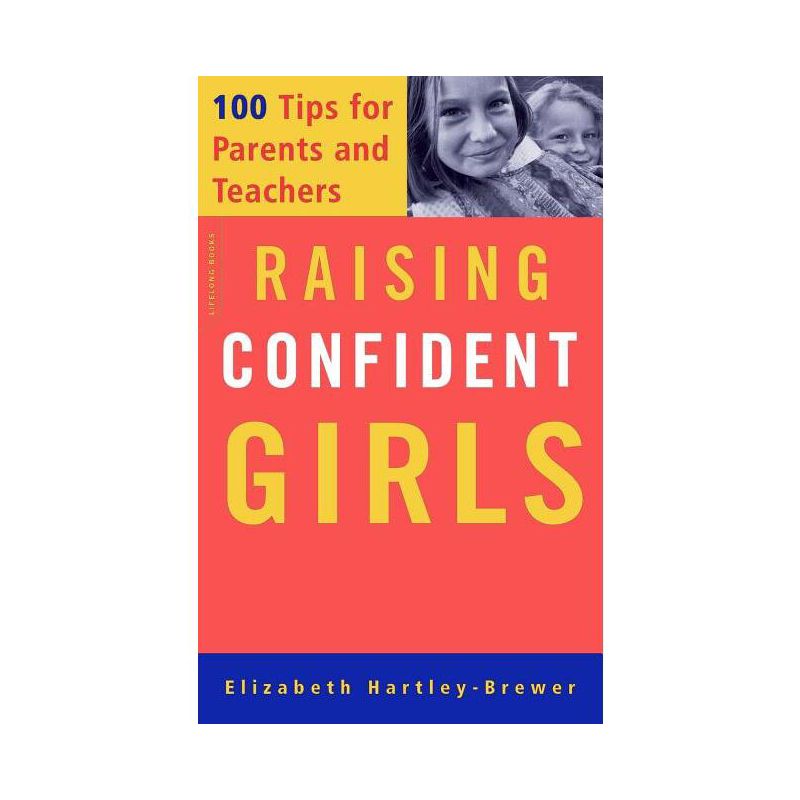 Raising Confident Girls - by  Elizabeth Hartley-Brewer (Paperback), 1 of 2