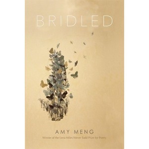 Bridled - by  Amy Meng (Paperback) - 1 of 1