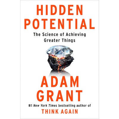 Hidden Potential - by  Adam Grant (Hardcover)