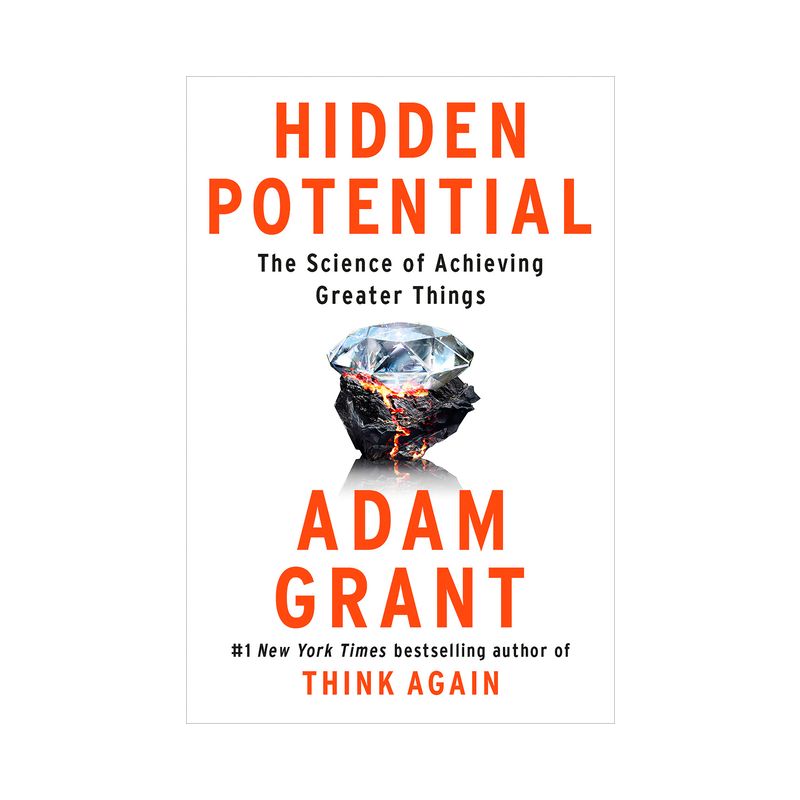 Hidden Potential - by  Adam Grant (Hardcover), 1 of 4