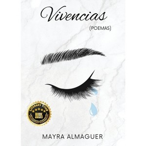 Vivencias (Poemas) - by  Mayra Almaguer (Paperback) - 1 of 1